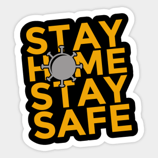 Stay Home Stay Safe Sticker